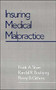 Insuring Medical Malpractice by Frank A. Sloan - Hardback
