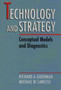 Technology and Strategy : Conceptual Models and Diagnostics by Richard A. Goodman - Hardback