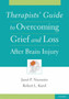 Therapists' Guide to Overcoming Grief and Loss After Brain Injury by Janet (Director of Inpatient Neuropsychology and Rehabilitation Associ - Paperback