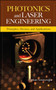 Photonics and Laser Engineering: Principles, Devices, and Applications by Alphan Sennaroglu - Hardback