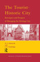 The Tourist-Historic City by G.J. Ashworth - Hardback