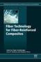 Fiber Technology for Fiber-Reinforced Composites by M.Ozgur Seydibeyoglu - Hardback