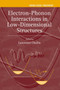 Electron-Phonon Interactions in Low-Dimensional Structures : 10 by Lawrence Challis - Hardback