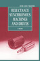 Reluctance Synchronous Machines and Drives : 38 by I. Boldea - Hardback