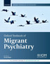 Oxford Textbook of Migrant Psychiatry by Dinesh Kings College London) Bhugra - Hardback