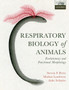 Respiratory Biology of Animals : evolutionary and functional morphology by Steven F. Perry - Paperback