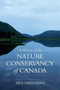 A History of the Nature Conservancy of Canada by Bill Freedman - Hardback