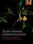 Plant-Animal Communication by H.Martin Schaefer - Hardback