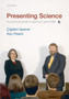 Presenting Science : A practical guide to giving a good talk by Cigdem Issever - Hardback