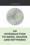 An Introduction to Grids, Graphs, and Networks by C. Pozrikidis - Hardback