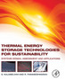 Thermal Energy Storage Technologies for Sustainability : Systems Design, Assessment and Applications by S. Kalaiselvam - Paperback
