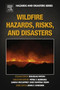 Wildfire Hazards, Risks, and Disasters by John F. Jr. Shroder - Hardback