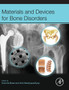 Materials and Devices for Bone Disorders by Susmita Bose - Hardback