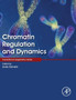 Chromatin Regulation and Dynamics by Anita Karolinska Institutet Solna Sweden) Goendoer - Hardback
