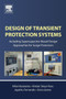 Design of Transient Protection Systems : Including Supercapacitor Based Design Approaches for Surge Protectors by Nihal Kularatna - Paperback