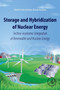 Storage and Hybridization of Nuclear Energy : Techno-economic Integration of Renewable and Nuclear Energy by Hitesh Bindra - Paperback