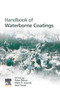 Handbook of Waterborne Coatings by Peter Zarras - Paperback