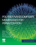 Polymer Nanocomposite Membranes for Pervaporation by Sabu Thomas - Paperback