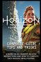 Horizon Forbidden West Game Guide : The Very First Tips You Need To Know About Horizon Forbidden West Before Playing The Game by Dr Sr Sedrick Rowe - Paperback