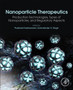 Nanoparticle Therapeutics : Production Technologies, Types of Nanoparticles, and Regulatory Aspects by Prashant PhD Kesharwani - Paperback