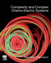 Complexity and Complex Chemo-Electric Systems by Stanislaw Sieniutycz - Paperback