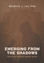 Emerging from the Shadows : Racialized Students' Mental Health by Rodrick J Lal - Paperback