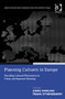 Planning Cultures in Europe : Decoding Cultural Phenomena in Urban and Regional Planning by Frank Othengrafen - Hardback