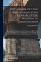 Cyclopedia of Civil Engineering : Steel Construction; Problems in Construction: Volume 5 Of Cyclopedia Of Civil Engineering: A General Reference Work On Surveying, Railroad Engineering, Structural Eng by Chicago American School - Paperback