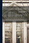Les Classiques Du Jardin : Parcs Et Jardins. Traite Complet De La Creation Des Jardins, De La Culture Et De L'entretien Des Arbres D'agrement, De La Culture Des Fleurs Et De Toutes Les Plantes Ornemen by Vincent Alfred Gressent - Paperback