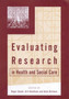 Evaluating Research in Health and Social Care by Roger Gomm - Hardback