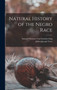 Natural History of the Negro Race by Julien-Joseph Virey - Hardback