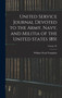 United Service Journal Devoted to the Army, Navy, and Militia of the United States 1851; Volume IV by William Ward Tompkins - Hardback