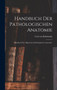 Handbuch der pathologischen Anatomie : Handbuch der allgemeinen pathologischen Anatomie. by Carl Von Rokitansky - Hardback