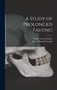 A Study of Prolonged Fasting by Francis Gano Benedict - Hardback