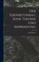 Der Eisenbetonbau, Seine Theorie Und Anwendung by Emil Morsch - Hardback
