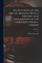An Account of the Arctic Regions With a History and Description of the Northern Whale-fishery; Volume 2 by William Scoresby - Paperback