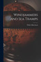 Windjammers and Sea Tramps by Walter Runciman - Paperback
