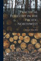 Practical Forestry in the Pacific Northwest by Edward Tyson Allen - Paperback
