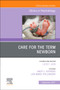 Care for the Term Newborn, An Issue of Clinics in Perinatology : Volume 48-3 by Anup MD FAAP Katheria - Hardback