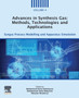 Advances in Synthesis Gas: Methods, Technologies and Applications : Syngas Process Modelling and Apparatus Simulation by Mohammad Reza Rahimpour - Paperback