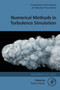 Numerical Methods in Turbulence Simulation by Robert) Moser - Paperback