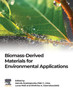 Biomass-Derived Materials for Environmental Applications by Ioannis Anastopoulos - Paperback