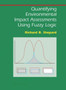 Quantifying Environmental Impact Assessments Using Fuzzy Logic by Richard B. Shepard - Hardback