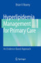 Hyperlipidemia Management for Primary Care : An Evidence-Based Approach by Brian V. Reamy - Paperback