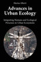 Advances in Urban Ecology : Integrating Humans and Ecological Processes in Urban Ecosystems by Marina Alberti - Paperback
