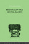 Personality and Mental Illness : An Essay in Psychiatric Diagnosis by John Bowlby - Hardback