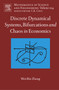 Discrete Dynamical Systems, Bifurcations and Chaos in Economics : Volume 204 by Wei-Bin Zhang - Hardback
