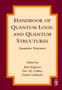 Handbook of Quantum Logic and Quantum Structures : Quantum Structures by Kurt Engesser - Hardback