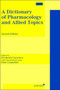 A Dictionary of Pharmacology and Allied Topics by D.R. Laurence - Hardback