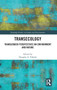 Transecology : Transgender Perspectives on Environment and Nature by Douglas A. Vakoch - Hardback
